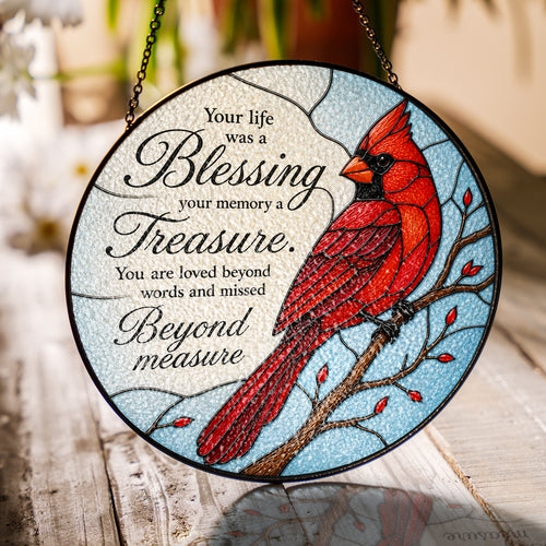 Cardinal Memorial "Your Life Was a Blessing" Stained Glass Suncatcher