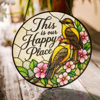 This Is Our Happy Place Songbird Stained Glass Suncatcher
