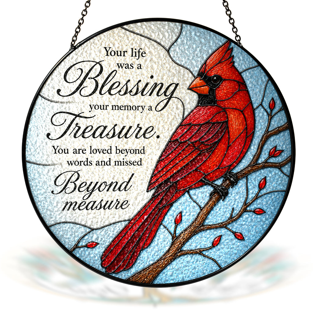 Cardinal Memorial "Your Life Was a Blessing" Stained Glass Suncatcher