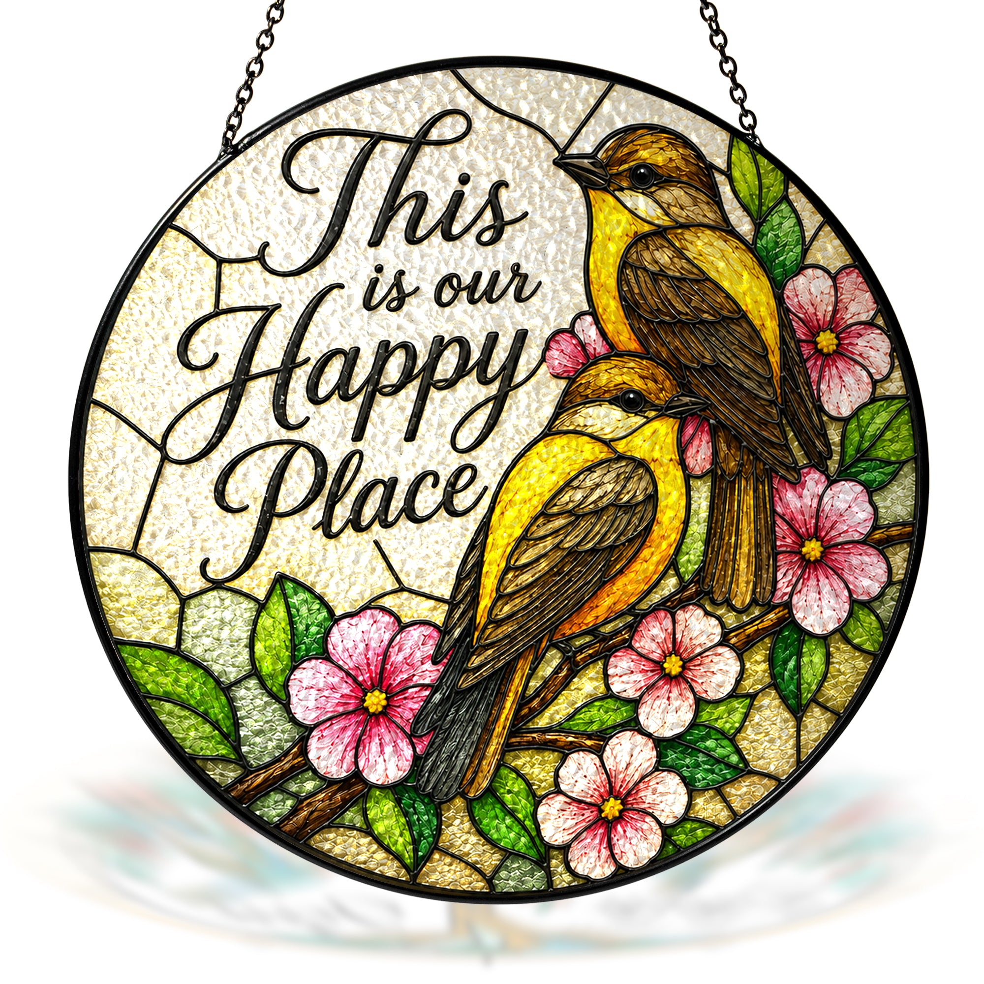 This Is Our Happy Place Songbird Stained Glass Suncatcher