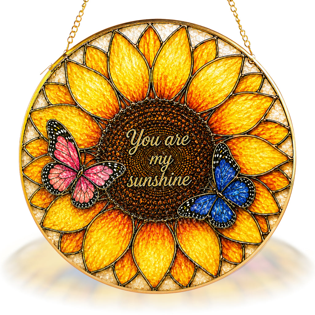 You Are My Sunshine Sunflower Stained Glass Suncatcher