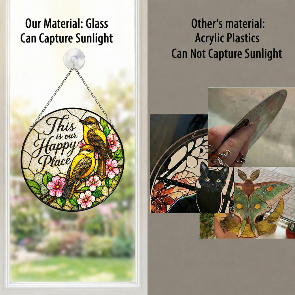 This Is Our Happy Place Songbird Stained Glass Suncatcher