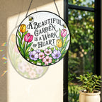 A Beautiful Garden Is a Work of Heart Stained Glass Suncatcher