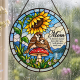 Mom Sparrow & Chick Sunflower Umbrella Holographic Acrylic Suncatcher — I Will Always Need You