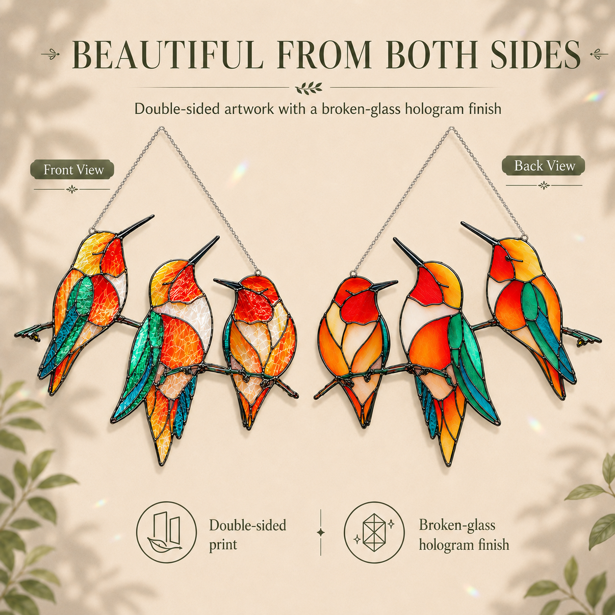Front and back view of the Colorful Triple Hummingbirds holographic acrylic suncatcher, showing double-sided artwork with holographic effect on the front side and clean printed artwork on the back.