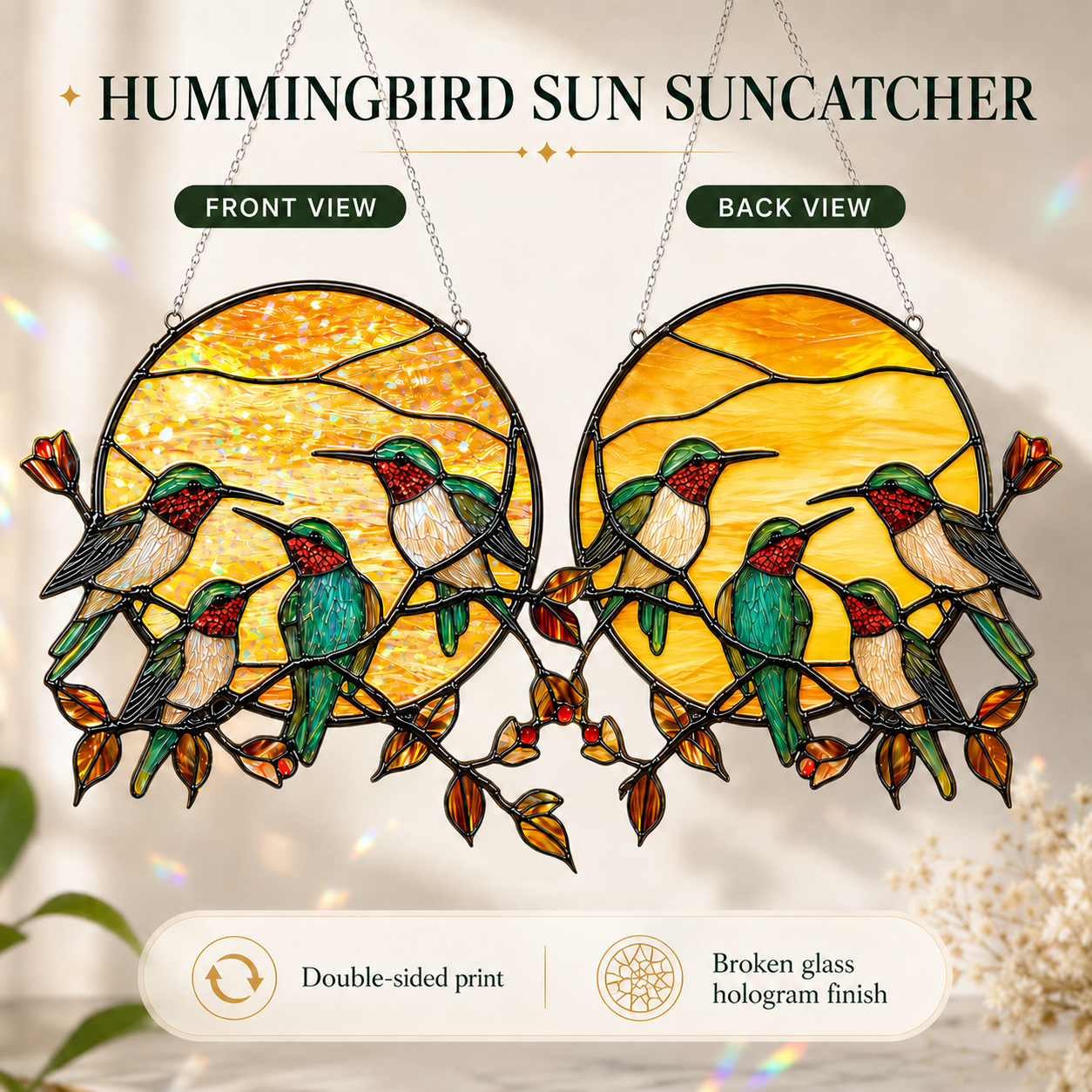 Front and back view of hummingbird sun holographic acrylic suncatcher with double-sided print and broken glass hologram finish