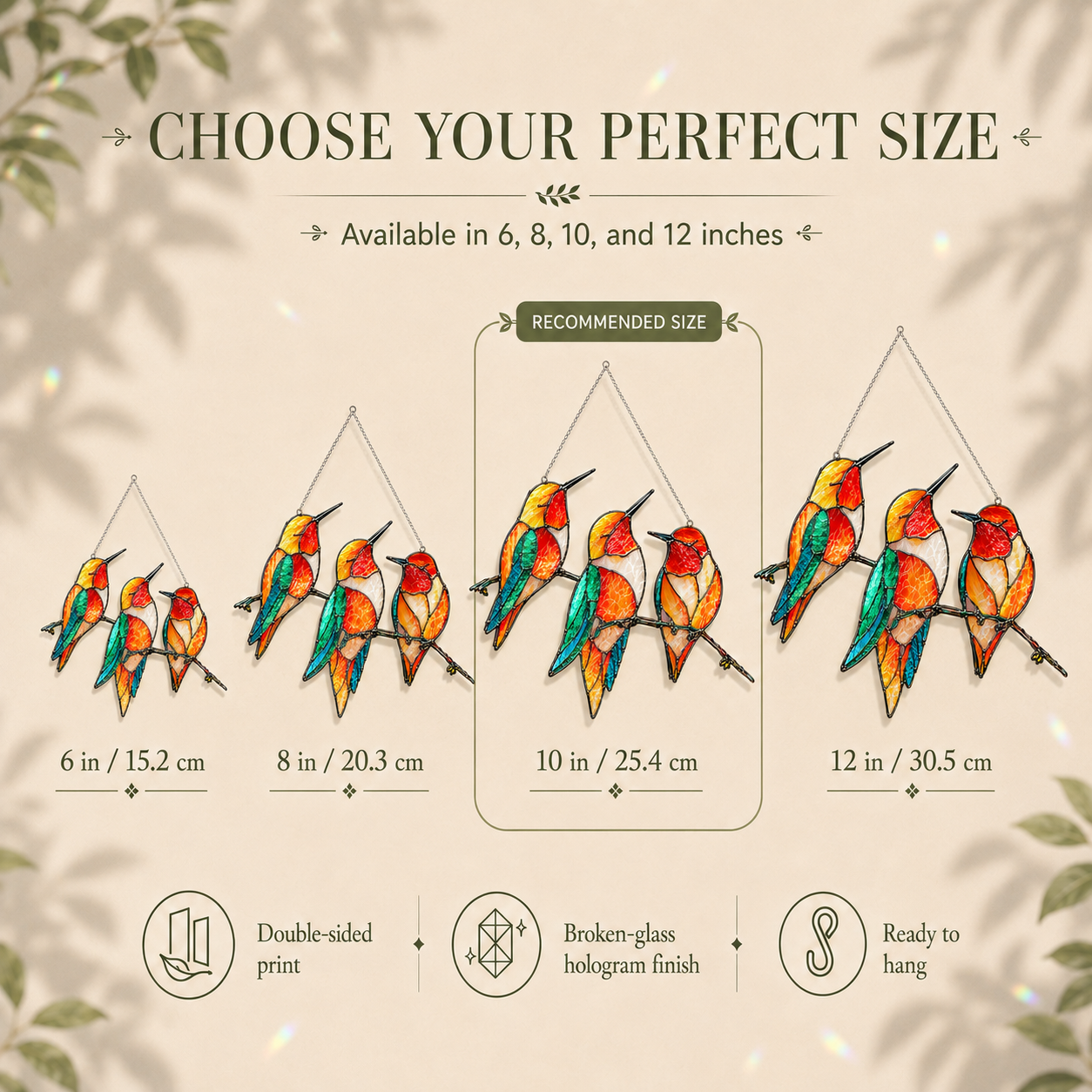 Size comparison chart for the Triple Hummingbirds holographic acrylic suncatcher, available in 6, 8, 10, and 12 inches, with 10 inches marked as the recommended size.