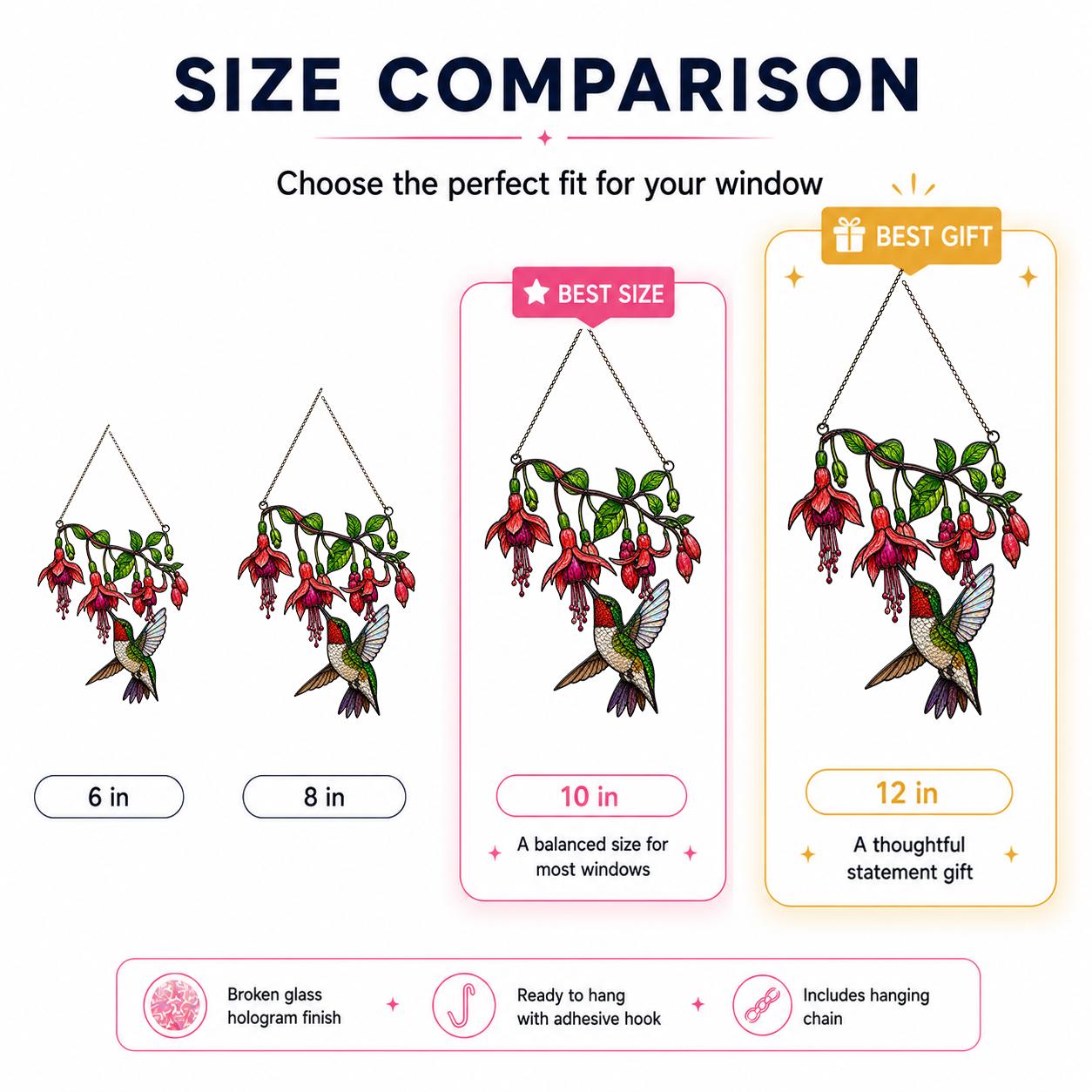 Size comparison chart for the Fuchsia Hummingbird holographic acrylic suncatcher, available in 6, 8, 10, and 12 inches with 10 inches marked as the best size.