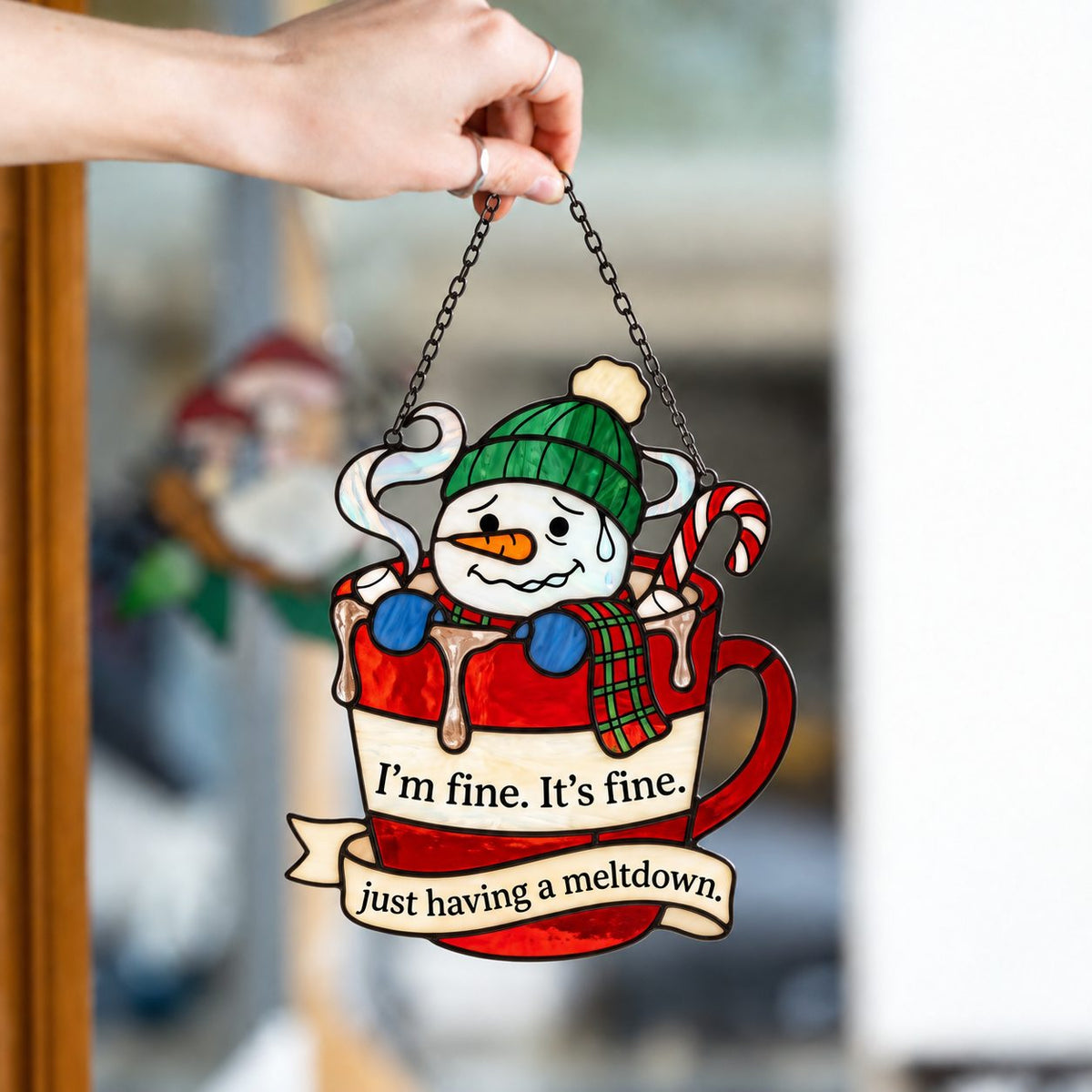 I'm Fine, It's Fine Snowman in a Cocoa Mug Holographic Acrylic Suncatcher