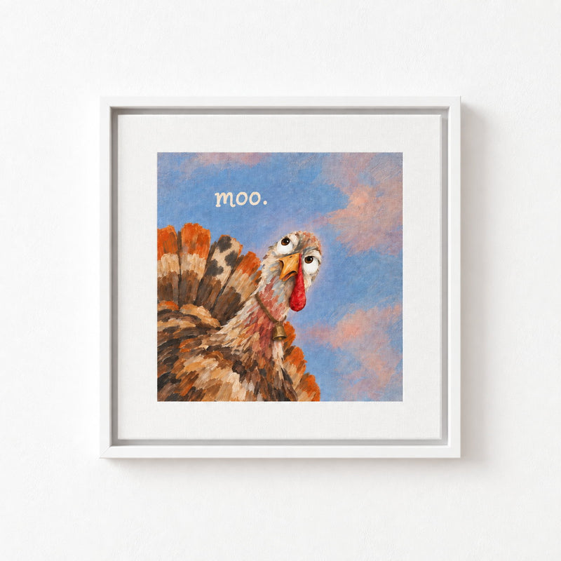 Moo. Turkey Canvas Wall Art — Funny Thanksgiving