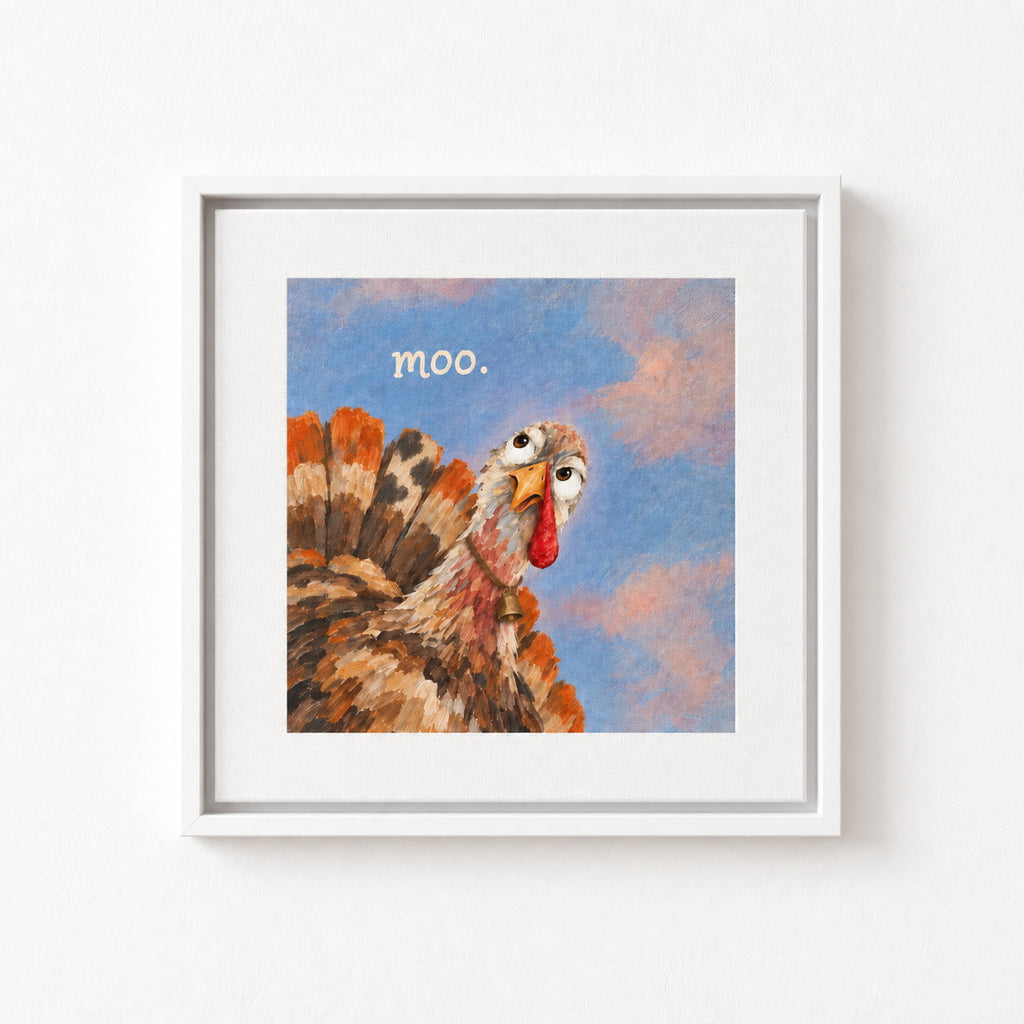 Moo. Turkey Canvas Wall Art — Funny Thanksgiving