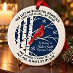 Personalized Cardinal Memorial Ceramic Christmas Ornament — You Left Me Beautiful Memories