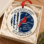 Personalized Cardinal Memorial Ceramic Christmas Ornament — You Left Me Beautiful Memories