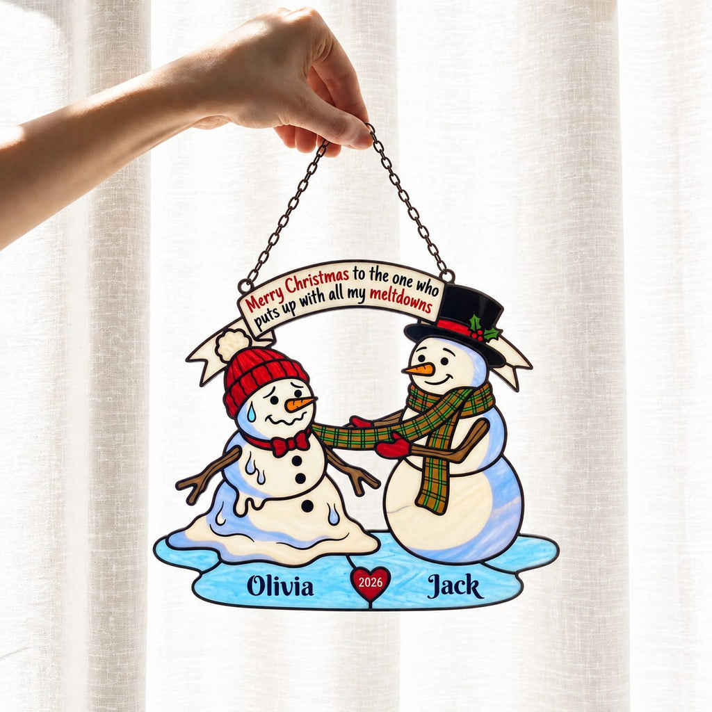 Personalized Melting Snowman Couple Holographic Acrylic Suncatcher — Puts Up With My Meltdowns