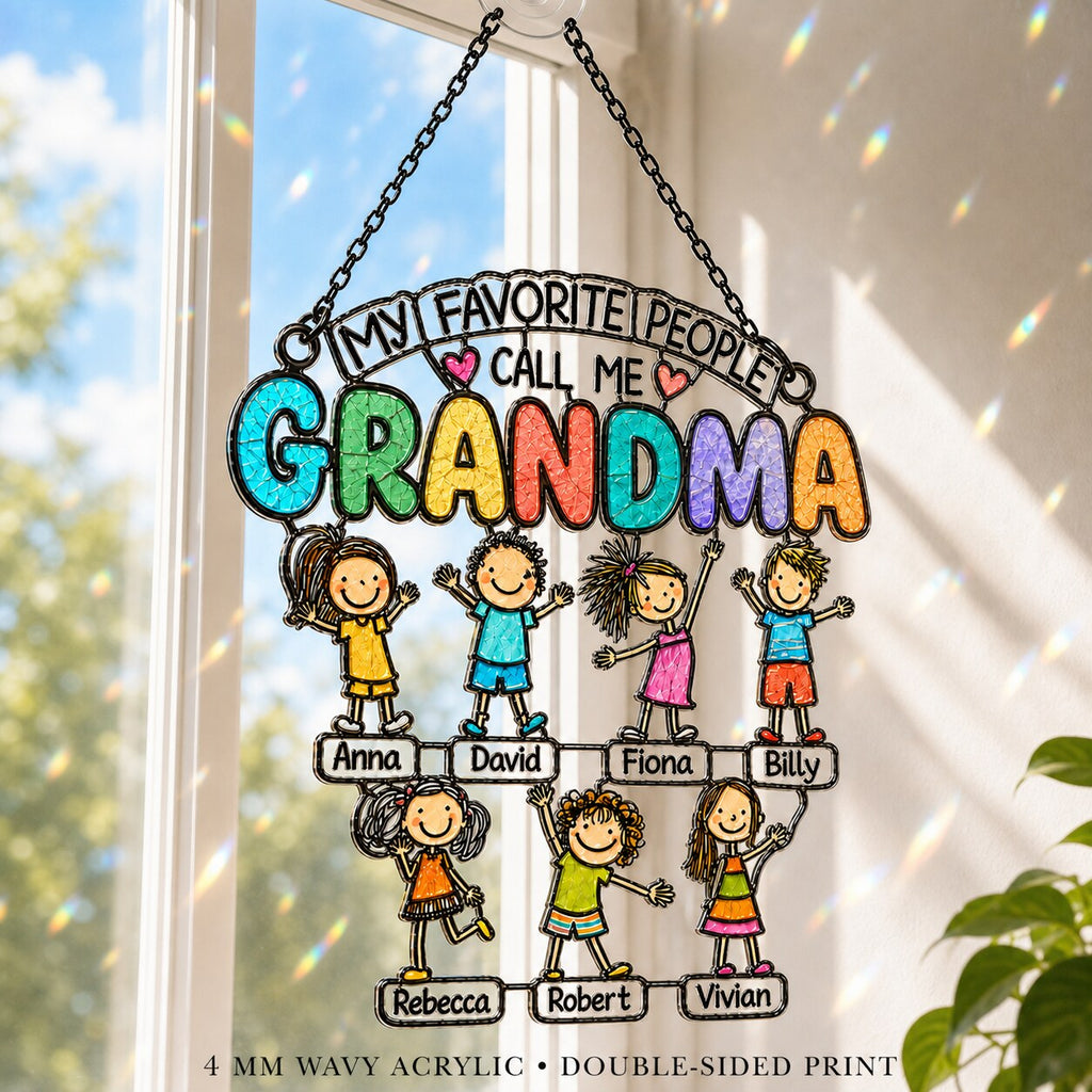 Personalized My Favorite People Call Me Grandma Holographic Acrylic Suncatcher