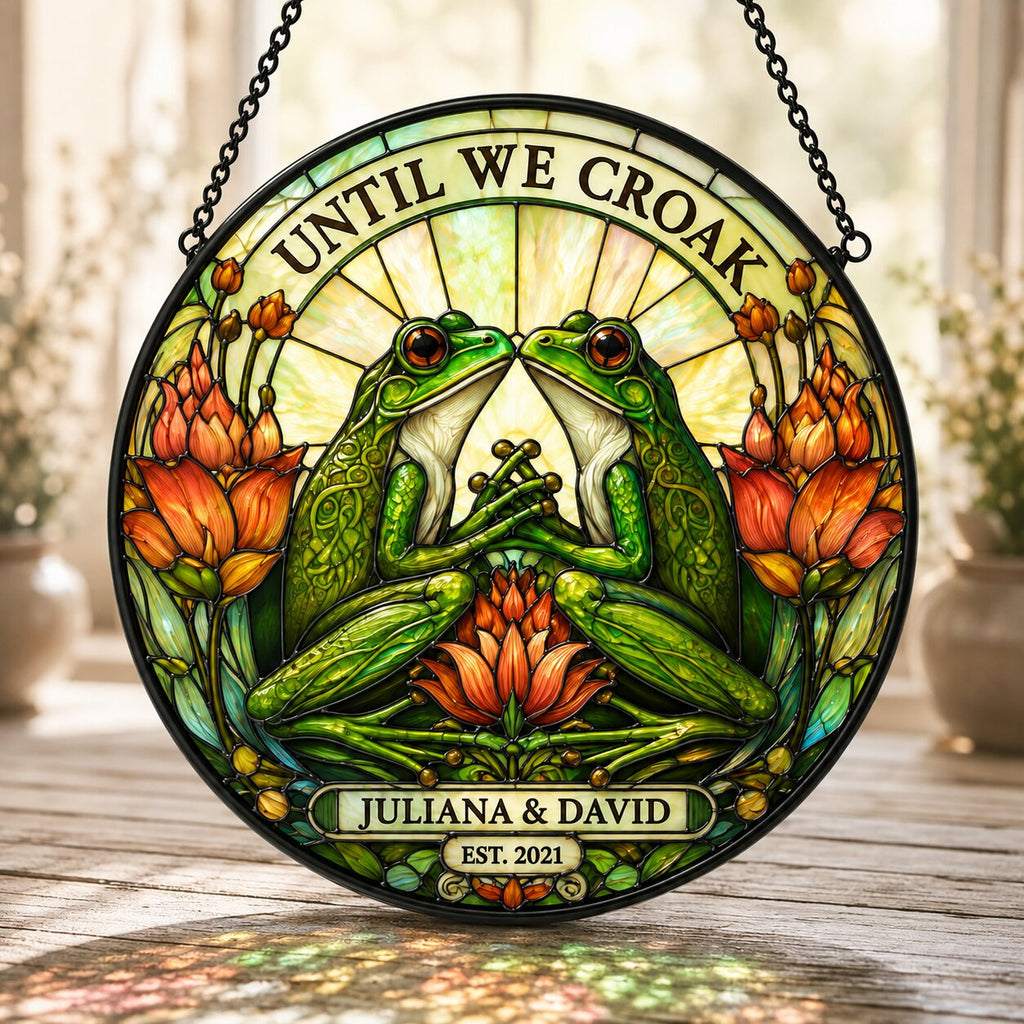 Personalized Until We Croak Frog Couple Stained Glass Suncatcher