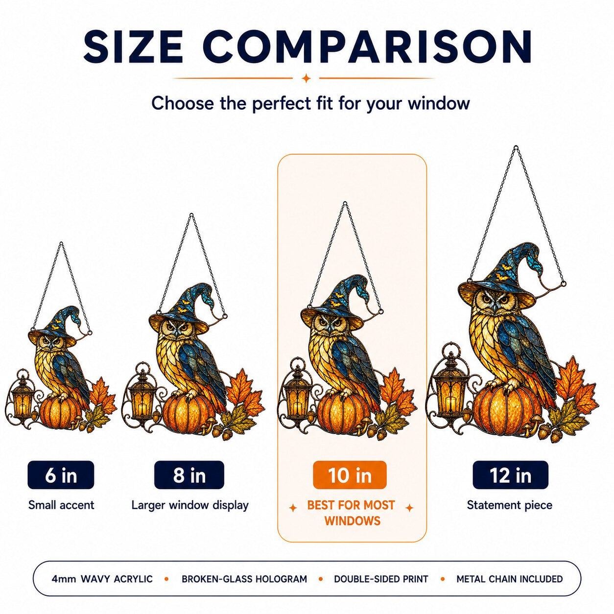 Size comparison chart for the Witch Hat Owl on Pumpkin suncatcher: 6, 8, 10 and 12 inch options