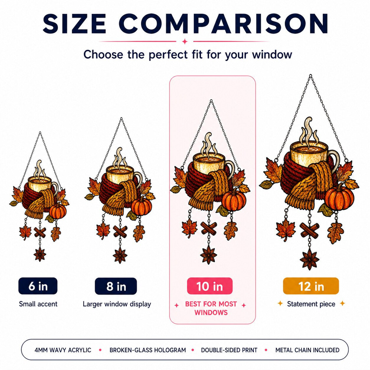 Size comparison chart for the Cozy Autumn Coffee Mug with Pumpkins suncatcher: 6, 8, 10 and 12 inch options
