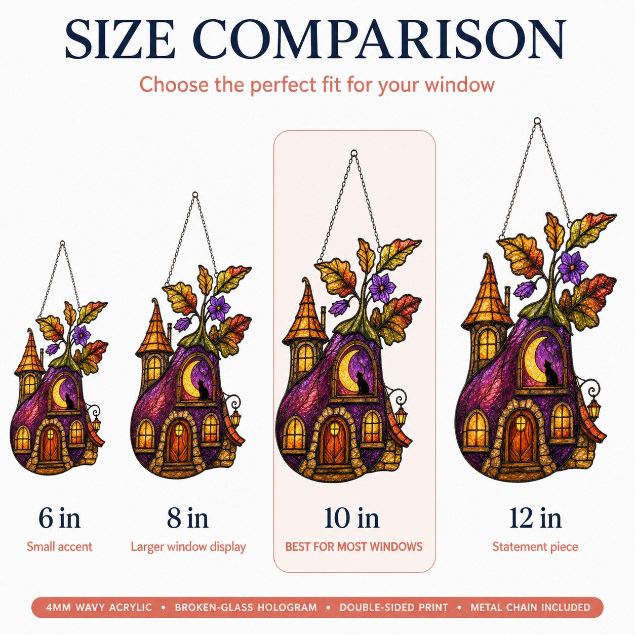 Size comparison chart for the Purple Witch Cottage with Crescent Moon suncatcher: 6, 8, 10 and 12 inch options