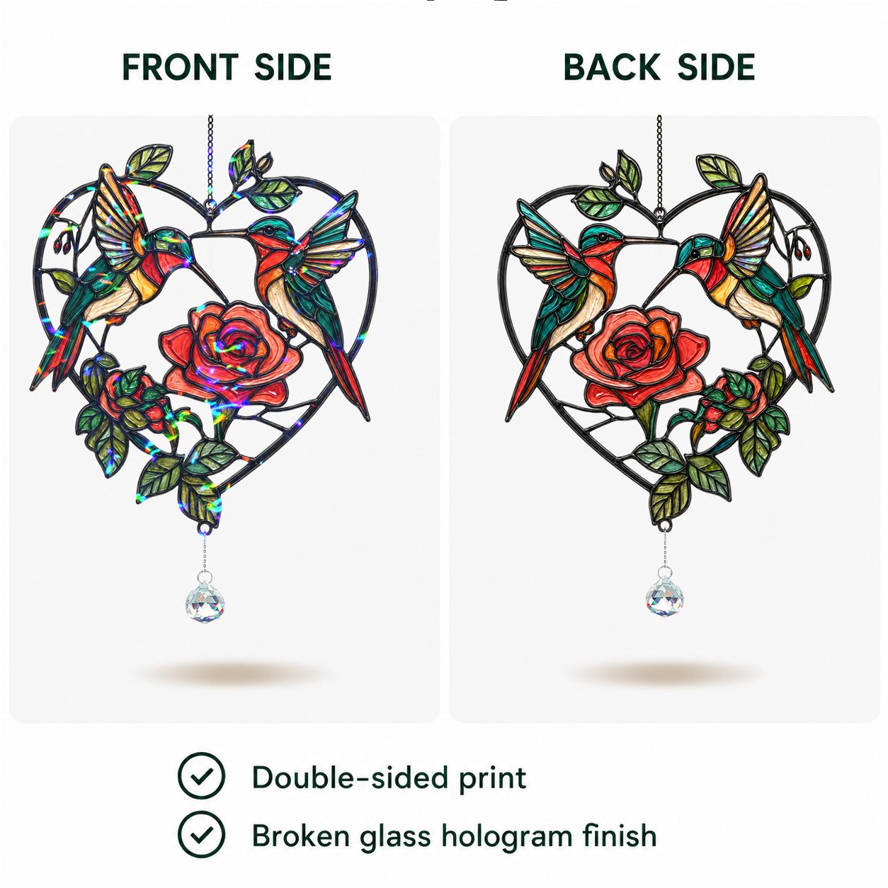 Front and back view of double-sided printed two hummingbirds rose heart holographic acrylic suncatcher.
